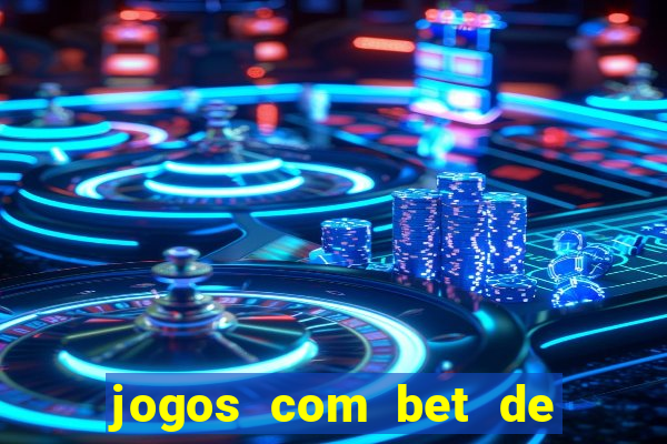 jogos com bet de 5 centavos